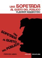 UNA BOFETADA AL GUSTO DEL PUBLICO