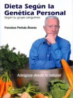 dieta según la genética personal-francisco pericas alvarez-9788493588977 dieta según la genética personal-francisco pericas alvarez-9788493588977