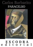 paracelso (ebook)-carlos barbarito-9788494114977 paracelso (ebook)-carlos barbarito-9788494114977