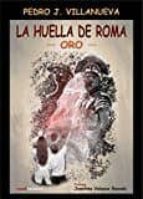 la huella de roma: oro-pedro j. villanueva-9788494611377 la huella de roma: oro-pedro j. villanueva-9788494611377
