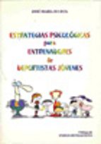 estrategias psicologicas para entrenadores de deportistas jovenes-jose maria buceta-9788497723077 estrategias psicologicas para entrenadores de deportistas jovenes-jose maria buceta-9788497723077