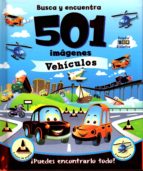 busca y encuentra 501 imagenes. vehiculos-9788497866477 busca y encuentra 501 imagenes. vehiculos-9788497866477
