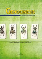 genocinesis: el modelo fisico de la vida-jose maria martino del mazo-9788499464077 genocinesis: el modelo fisico de la vida-jose maria martino del mazo-9788499464077