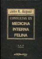 consultas en medicina interna felina-john r. august-9789505551477 consultas en medicina interna felina-john r. august-9789505551477