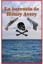 la herencia de henry avery (ebook)-cdlap00000477 la herencia de henry avery (ebook)-cdlap00000477