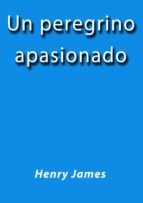 un peregrino apasionado (ebook)-cdlap00005877 un peregrino apasionado (ebook)-cdlap00005877