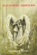 alas y raíces... redención (saga alas y raíces #3) (ebook)-cdlap00009077 alas y raíces... redención (saga alas y raíces #3) (ebook)-cdlap00009077