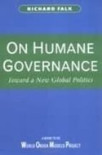 on humane governance: towards a new global politics-richard falk-9780745612287 on humane governance: towards a new global politics-richard falk-9780745612287