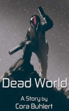 dead world (ebook)-cora buhlert-9781370324187 dead world (ebook)-cora buhlert-9781370324187