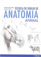 escuela de dibujo de anatomia animal-andras szunyoghy-gyorgy feher-9783833157387 escuela de dibujo de anatomia animal-andras szunyoghy-gyorgy feher-9783833157387