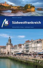 südwestfrankreich reiseführer michael müller verlag (ebook)-marcus x. schmid-9783956541087 südwestfrankreich reiseführer michael müller verlag (ebook)-marcus x. schmid-9783956541087