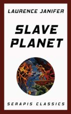 slave planet (serapis classics) (ebook)-laurence janifer-9783963134487 slave planet (serapis classics) (ebook)-laurence janifer-9783963134487