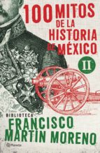 100 MITOS DE LA HISTORIA DE MÉXICO 2 EBOOK | FRANCISCO ...