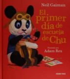 el primer día de escuela de chu-neil gaiman-adam rex-9786077358787 el primer día de escuela de chu-neil gaiman-adam rex-9786077358787