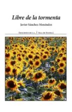 libre de la tormenta (ebook)-javier sanchez menendez-9788415593287 libre de la tormenta (ebook)-javier sanchez menendez-9788415593287