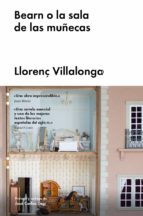 bearn o la sala de las muñecas-llorenç villalonga-9788416665587 bearn o la sala de las muñecas-llorenç villalonga-9788416665587