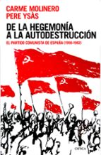 de la hegemonia a la autodestruccion-carme molinero-pere ysas-9788416771387 de la hegemonia a la autodestruccion-carme molinero-pere ysas-9788416771387