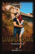 la marca de sara (ebook)-elena garcia-9788417142087 la marca de sara (ebook)-elena garcia-9788417142087