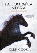 LA COMPAÑIA NEGRA: SOMBRAS FLUCTUANTES (LIBROS DEL NORTE 2)