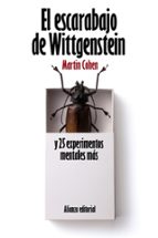 el escarabajo de wittgenstein y 25 experimentos mentales mas-martin cohen-9788420664187 el escarabajo de wittgenstein y 25 experimentos mentales mas-martin cohen-9788420664187
