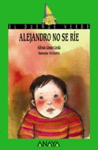 alejandro no se rie-alfredo gomez cerda-9788420731087 alejandro no se rie-alfredo gomez cerda-9788420731087