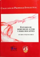 estudios de derecho de autor y derechos afines-ricardo antequera parilli-9788429014587 estudios de derecho de autor y derechos afines-ricardo antequera parilli-9788429014587