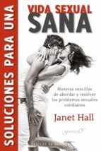 soluciones para una vida sexual sana-janet hall-9788433025487 soluciones para una vida sexual sana-janet hall-9788433025487