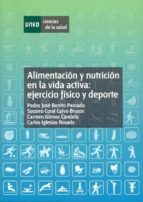 alimentación y nutrición en la vida activa: ejercicio físico y deporte (ebook)-pedro jose benito peinado-socorro coral calvo bruzos-carmen gomez candela-9788436268287 alimentación y nutrición en la vida activa: ejercicio físico y deporte (ebook)-pedro jose benito peinado-socorro coral calvo bruzos-carmen gomez candela-9788436268287