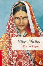 hijas dificiles-manju kapur-9788467027587 hijas dificiles-manju kapur-9788467027587