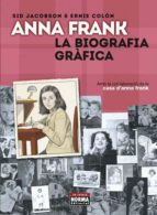 anna frank: la biografia grafica-sid jacobson-ernie colon-9788467931587 anna frank: la biografia grafica-sid jacobson-ernie colon-9788467931587