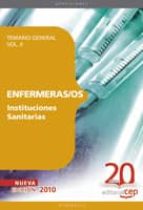 ENFERMERAS/OS INSTITUCIONES SANITARIAS: TEMARIO GENERAL (VOL. II)