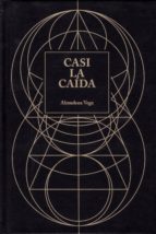 casi la caida-almudena vega-9788469768587 casi la caida-almudena vega-9788469768587
