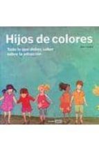 hijos de colores: todo lo que debes saber sobre la adopcion-ilde llanes-9788475566887 hijos de colores: todo lo que debes saber sobre la adopcion-ilde llanes-9788475566887