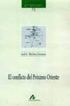 el conflicto del proximo oriente-jose urbano martinez carreras-9788476354087 el conflicto del proximo oriente-jose urbano martinez carreras-9788476354087