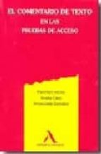 el comentario de texto en las pruebas de acceso-francisco alonso-inmaculada gonzalez-9788478610587 el comentario de texto en las pruebas de acceso-francisco alonso-inmaculada gonzalez-9788478610587