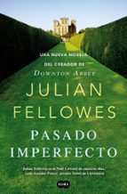 pasado imperfecto-julian fellowes-9788483654187 pasado imperfecto-julian fellowes-9788483654187