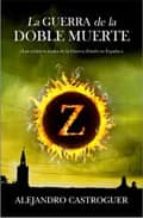 LA GUERRA DE LA DOBLE MUERTE