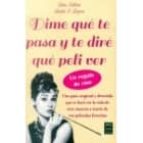 dime que te pasa y te dire que peli ver-lara malvesi-sandra s. lopera-9788496746787 dime que te pasa y te dire que peli ver-lara malvesi-sandra s. lopera-9788496746787