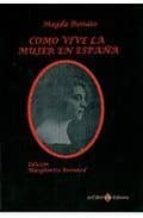 como vive la mujer en españa-magda donato-9788496980587 como vive la mujer en españa-magda donato-9788496980587