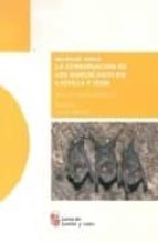 manual para la conservacion de los murcielagos en castilla y leon-jesus fernandez gutierrez-9788497182287 manual para la conservacion de los murcielagos en castilla y leon-jesus fernandez gutierrez-9788497182287