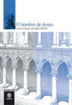 el hombre de deseo-louis-claude de saint martin-9788498270587 el hombre de deseo-louis-claude de saint martin-9788498270587