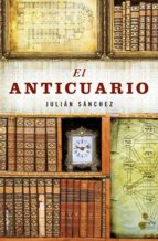 el anticuario (ebook)-julian sanchez-9788499180687 el anticuario (ebook)-julian sanchez-9788499180687