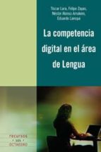 competencia digital en el area de lengua-felipe zayas-9788499210087 competencia digital en el area de lengua-felipe zayas-9788499210087
