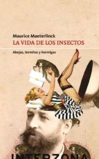 la vida de los insectos-maurice maeterlinck-9789877900187