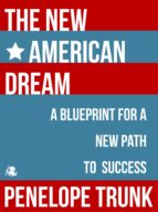 the new american dream (ebook)-penelope trunk-9781614644897 the new american dream (ebook)-penelope trunk-9781614644897