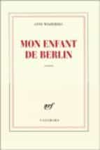 MON ENFANT DE BERLIN