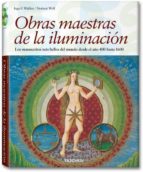 obras maestras de la iluminacion: los manuscritos mas bellos del mundo desde el año 400 al 1600: codices ilustres-ingo f. walther-9783822847497 obras maestras de la iluminacion: los manuscritos mas bellos del mundo desde el año 400 al 1600: codices ilustres-ingo f. walther-9783822847497