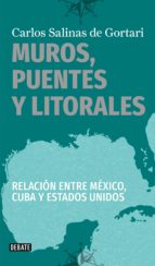 muros, puentes y litorales (ebook)-carlos salinas de gortari-9786073153997 muros, puentes y litorales (ebook)-carlos salinas de gortari-9786073153997