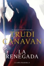 la renegada (la espia traidora 2)-trudi canavan-9788401352997 la renegada (la espia traidora 2)-trudi canavan-9788401352997