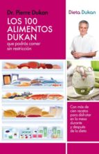 los 100 alimentos dukan que podras comer sin restriccion-pierre dukan-9788415541097 los 100 alimentos dukan que podras comer sin restriccion-pierre dukan-9788415541097
